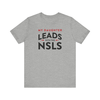 NSLS Proud Parent/ "My Daughter" T-Shirt