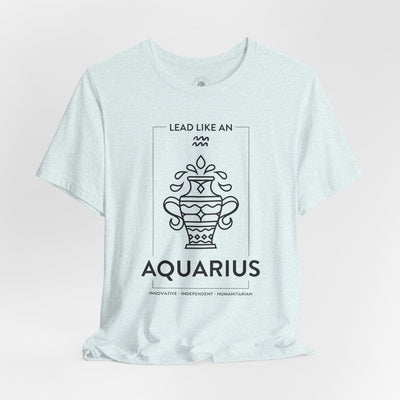 LEAD LIKE an Aquarius #1 - Black on Heather Colors