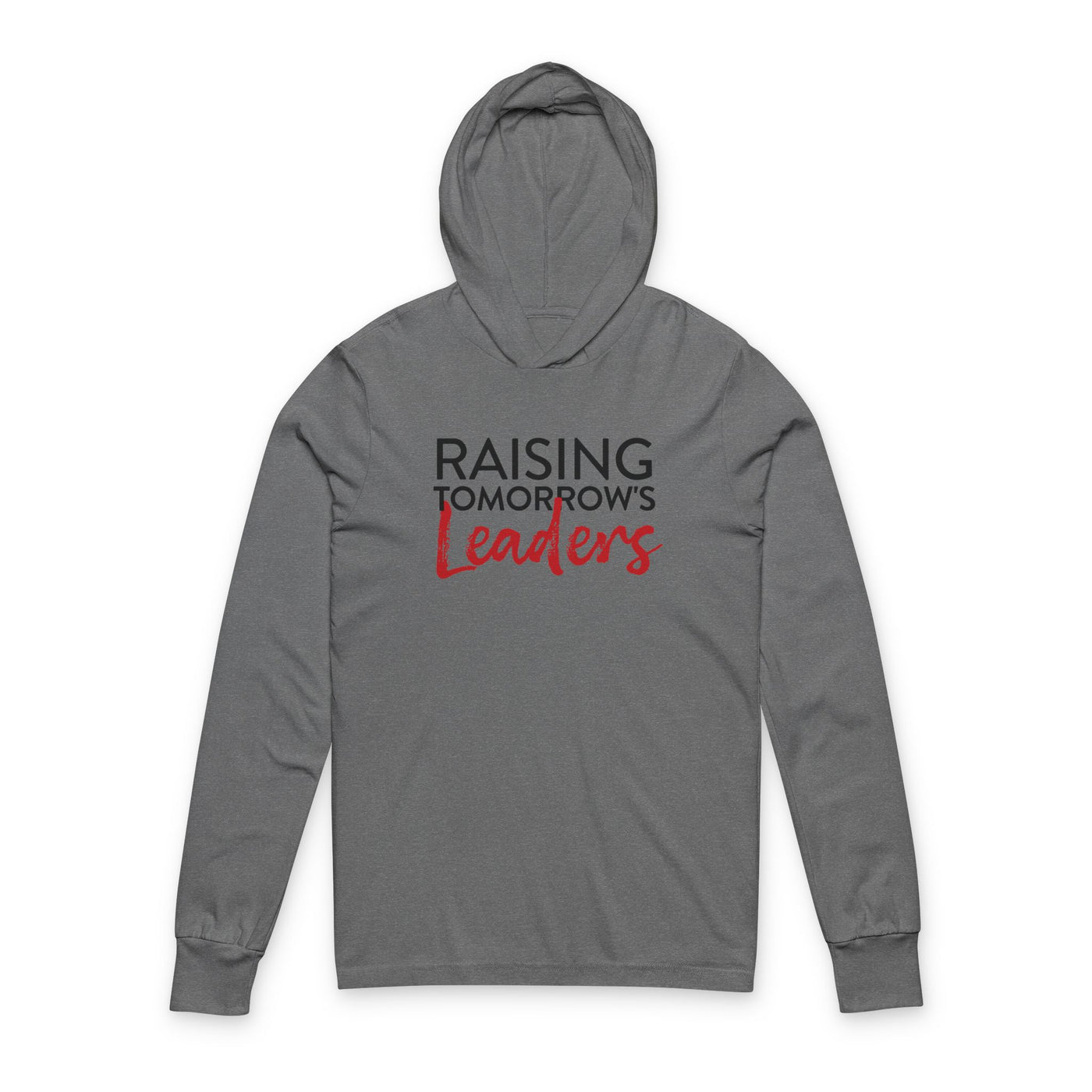 Raising Tomorrow's Leaders - Unisex Hooded Long Sleeve Tee