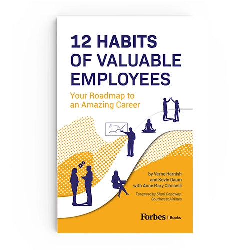 12 Habits of Valuable Employees by Verne Harnish, Kevin Daum, and Anne Mary Ciminelli Shari Conaway