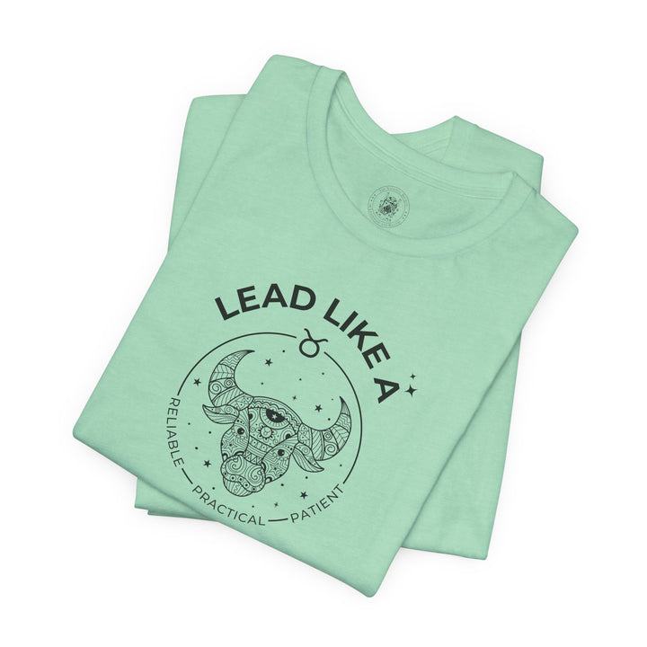 LEAD LIKE a Taurus 