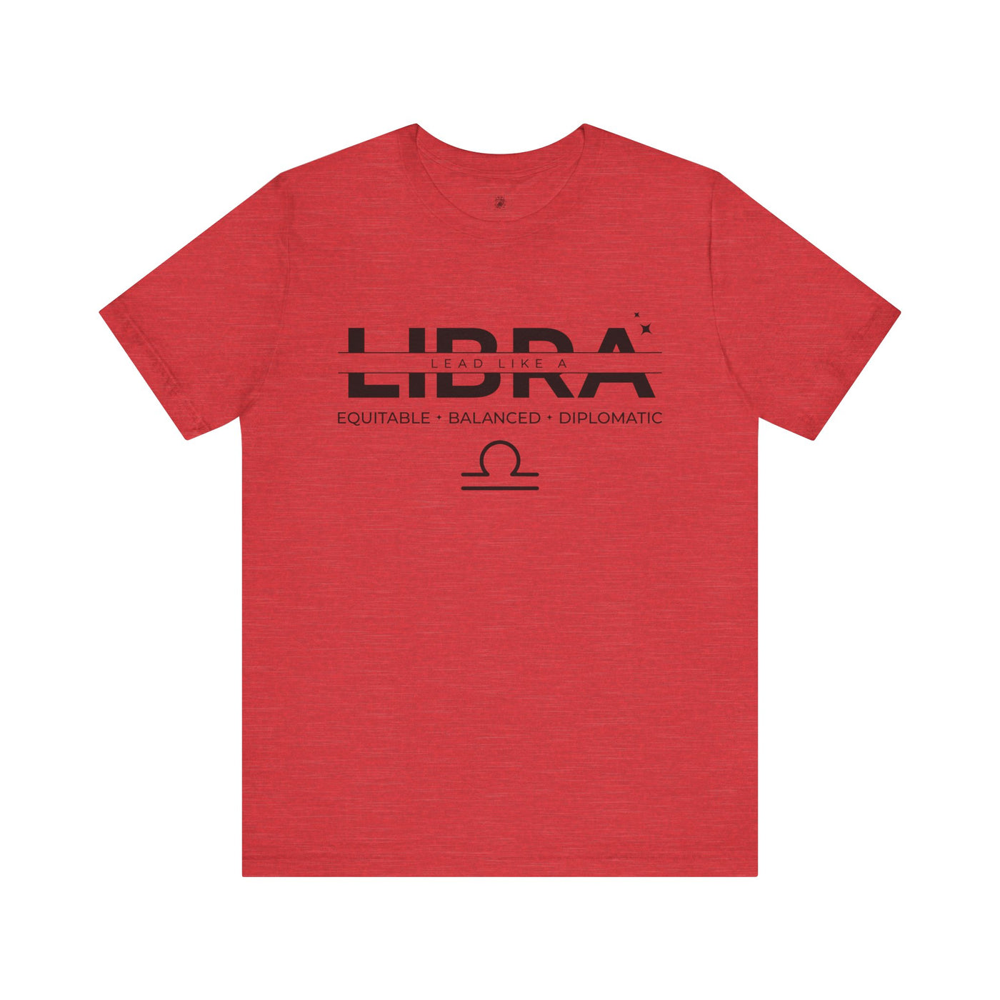 Lead Like a Libra #3 - Black on Heather Colors