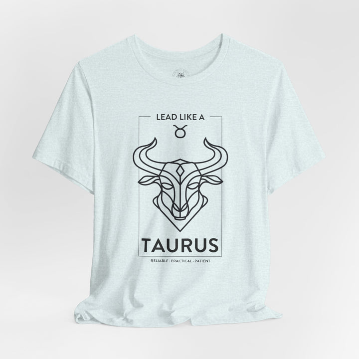 LEAD LIKE a Taurus 