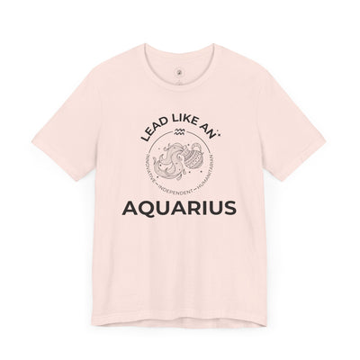 Lead Like an Aquarius #2 - Black on Heather Colors