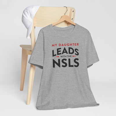 NSLS Proud Parent/ "My Daughter" T-Shirt