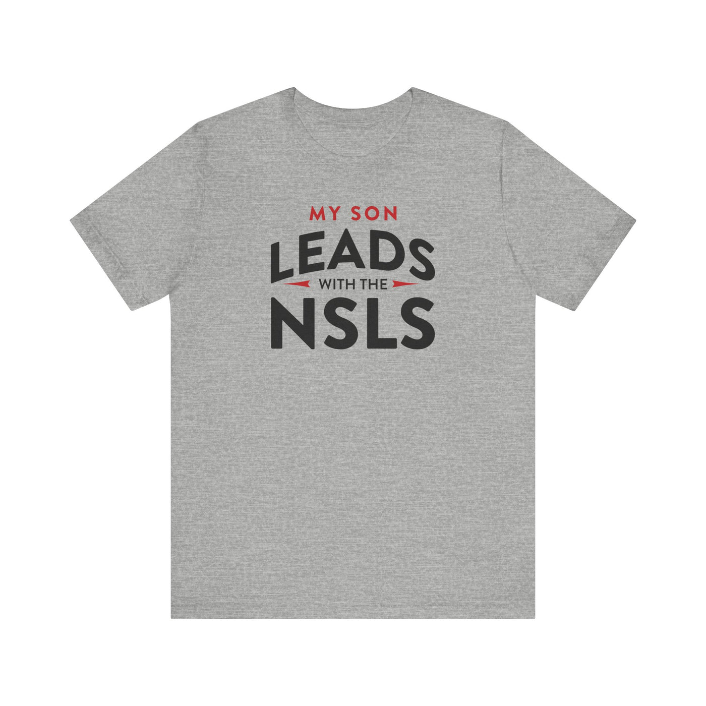 NSLS Proud Parent/ "My Son" T-Shirt