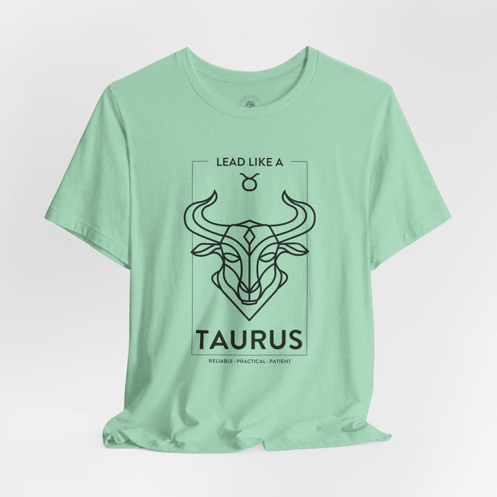 LEAD LIKE a Taurus 