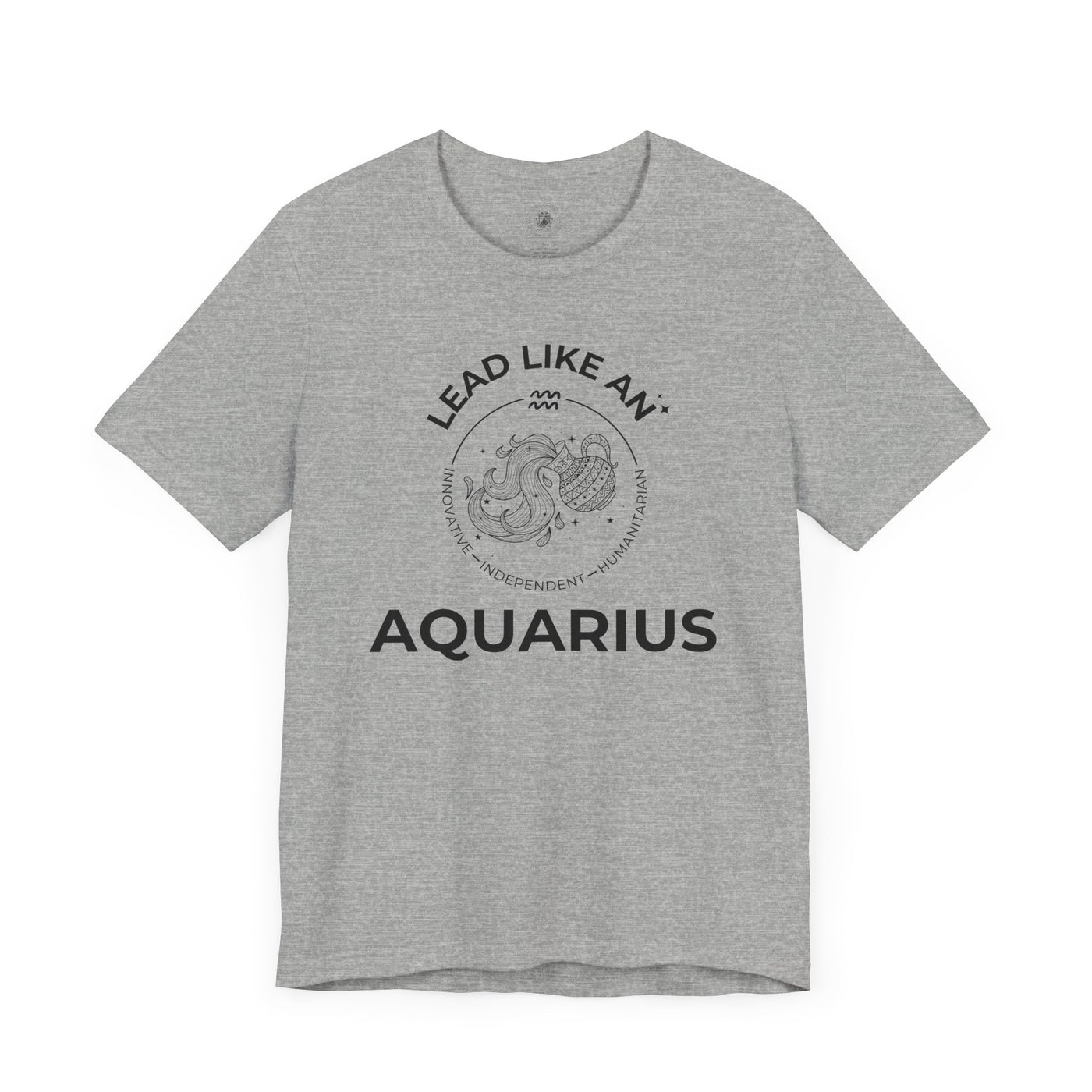 Lead Like an Aquarius #2 - Black on Heather Colors