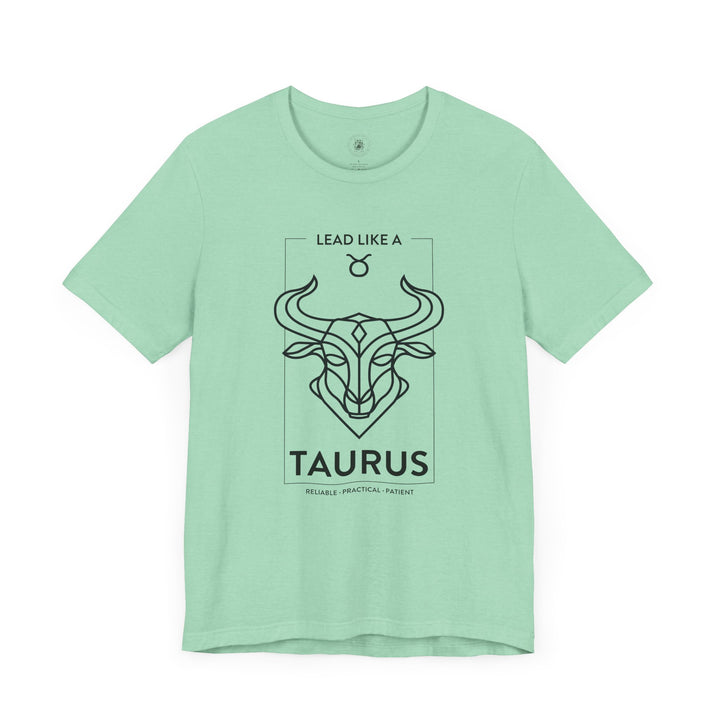 LEAD LIKE a Taurus 