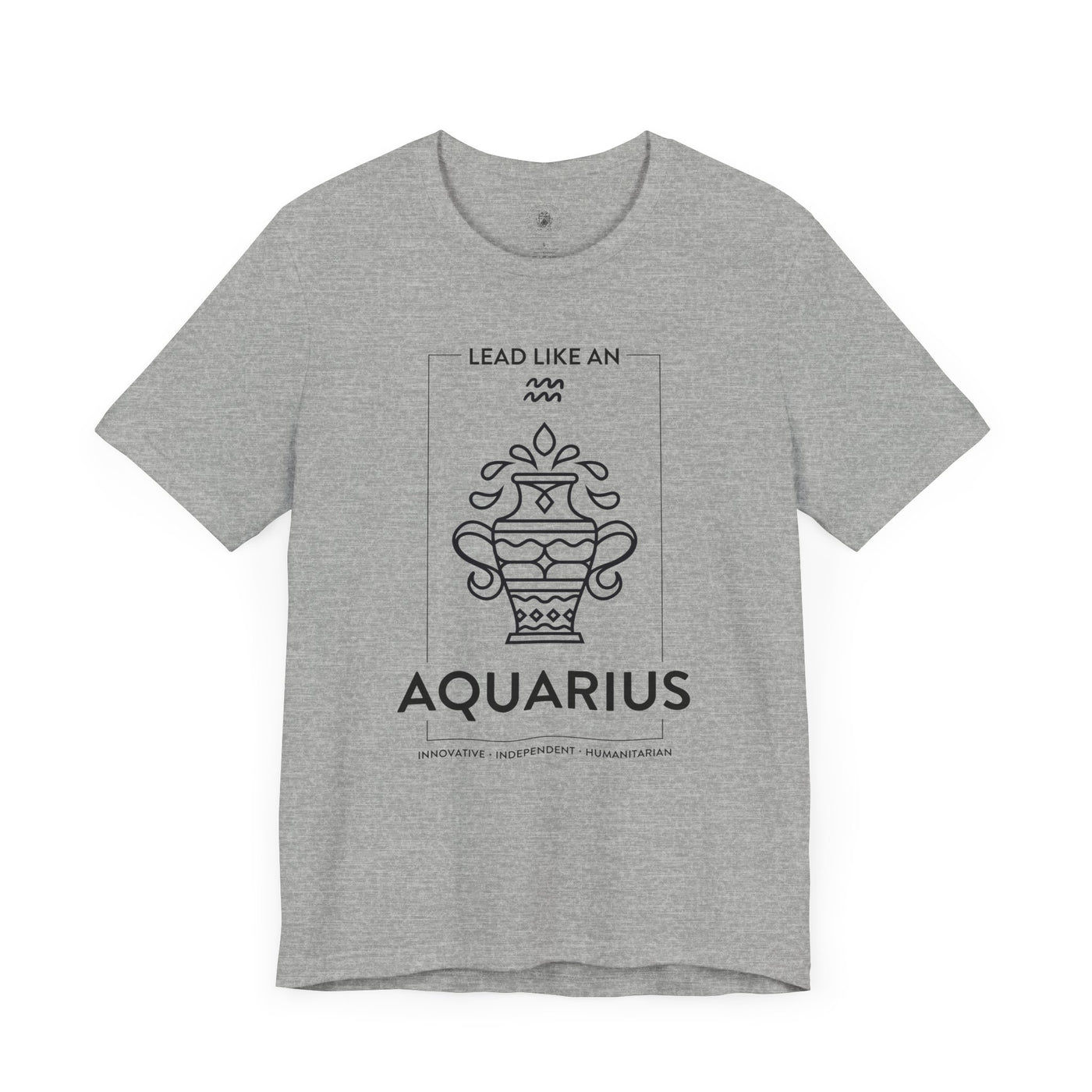 LEAD LIKE an Aquarius #1 - Black on Heather Colors