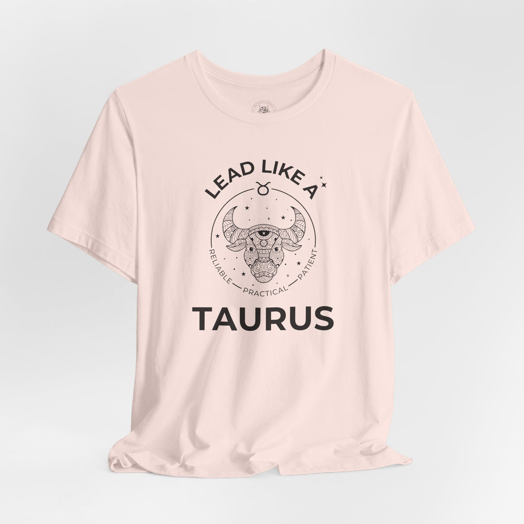 LEAD LIKE a Taurus 