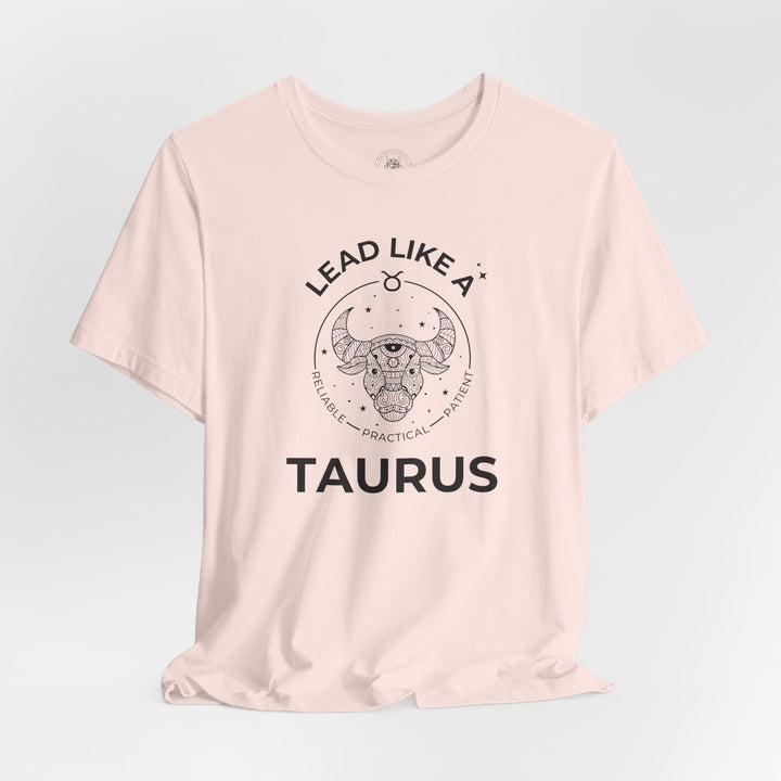 LEAD LIKE a Taurus 
