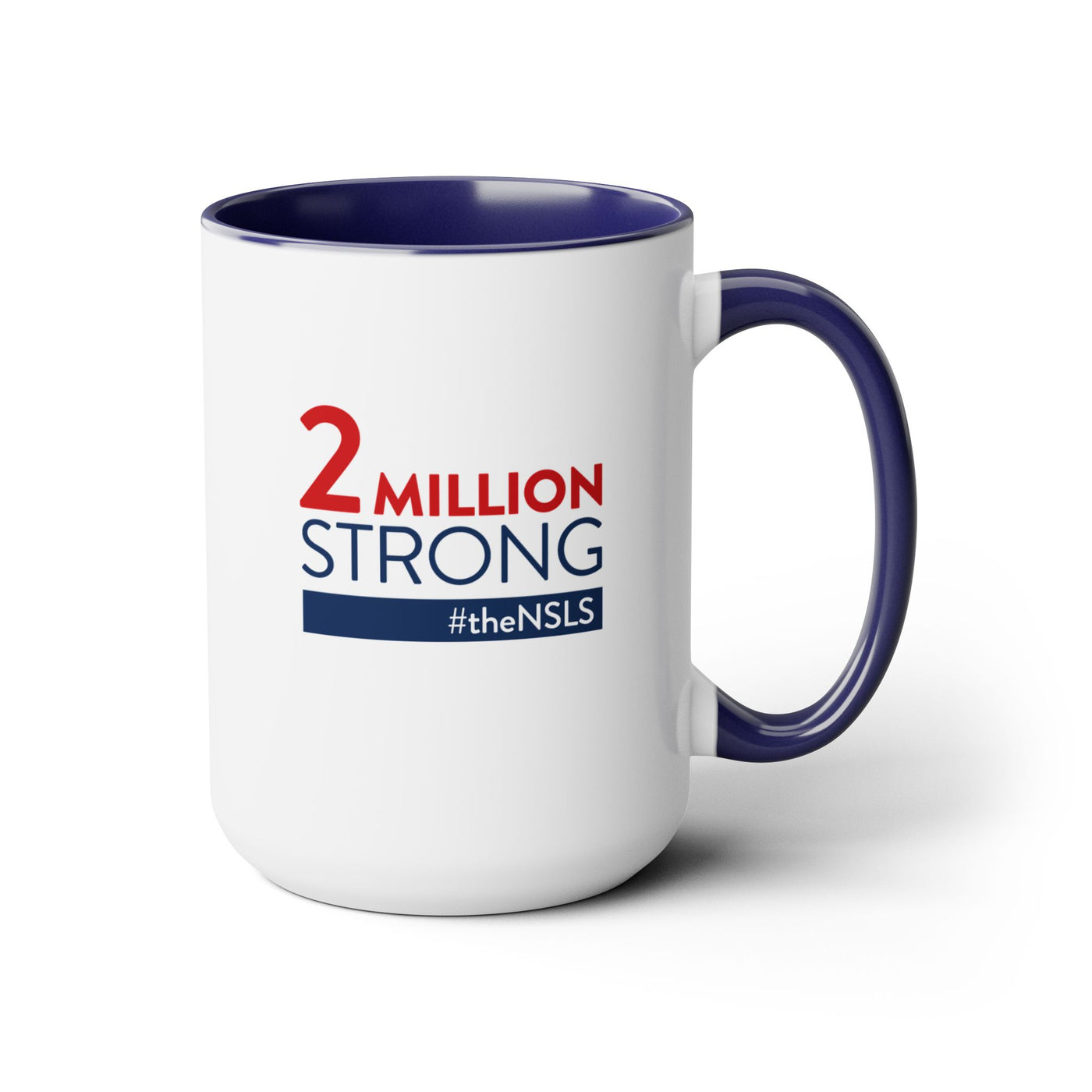 NSLS 2 Million Strong - Coffee Mug, 15oz