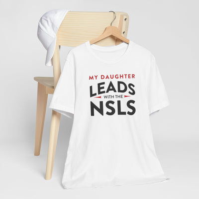 NSLS Proud Parent/ "My Daughter" T-Shirt