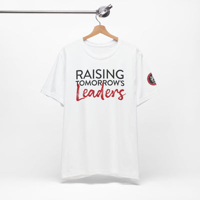 Raising Tomorrow's Leaders T-Shirt