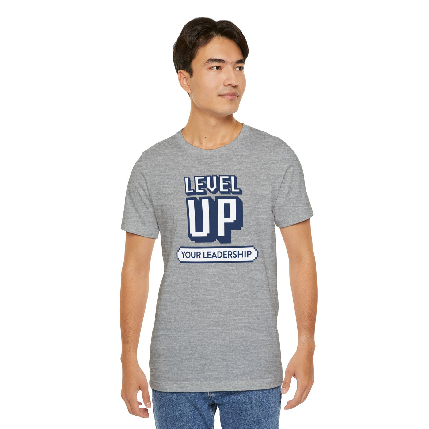 Level Up Your Leadership - T-shirt