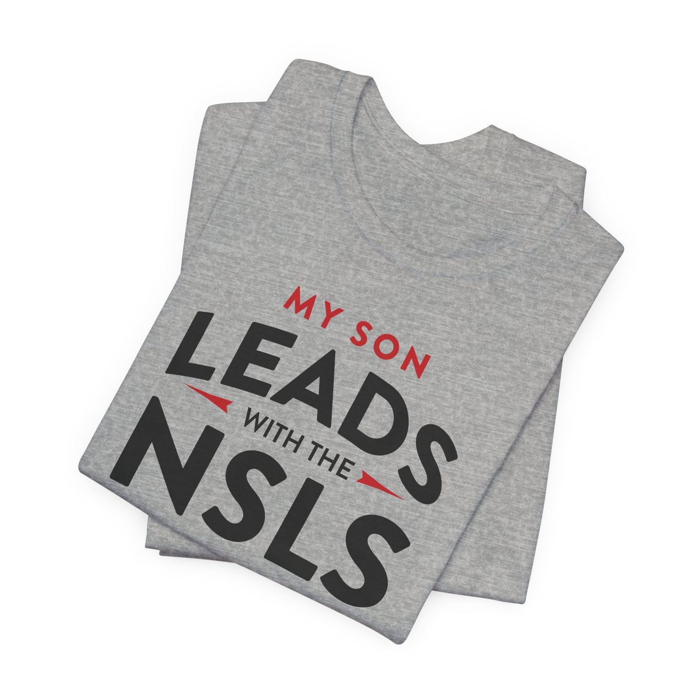 NSLS Proud Parent/ "My Son" T-Shirt