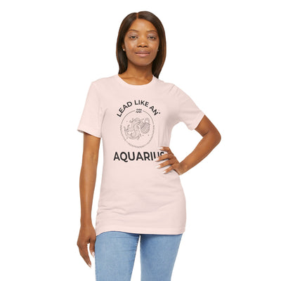 Lead Like an Aquarius #2 - Black on Heather Colors