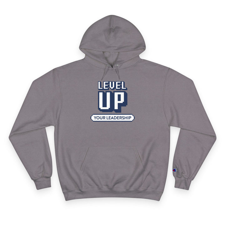 Level Up Your Leadership - Champion Hoodie