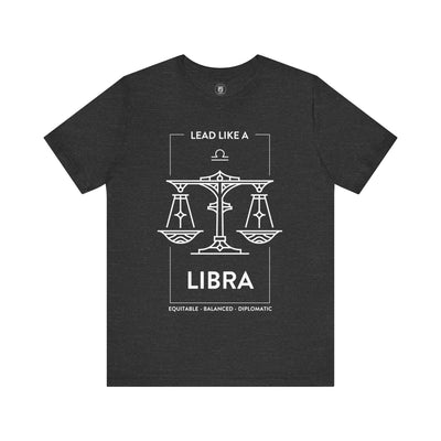 Lead Like a Libra #1 - White on Heather Colors