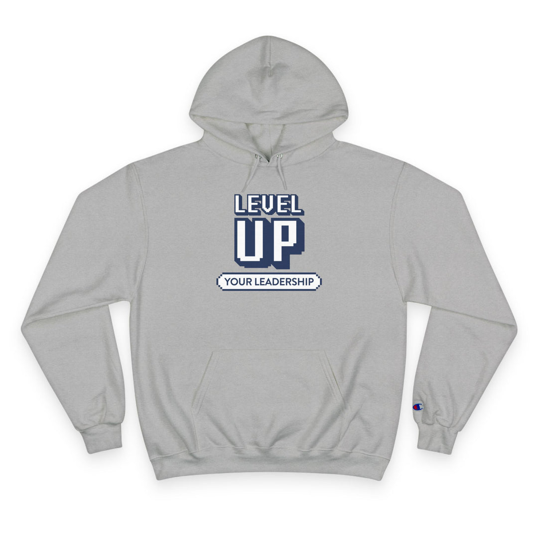 Level Up Your Leadership - Champion Hoodie