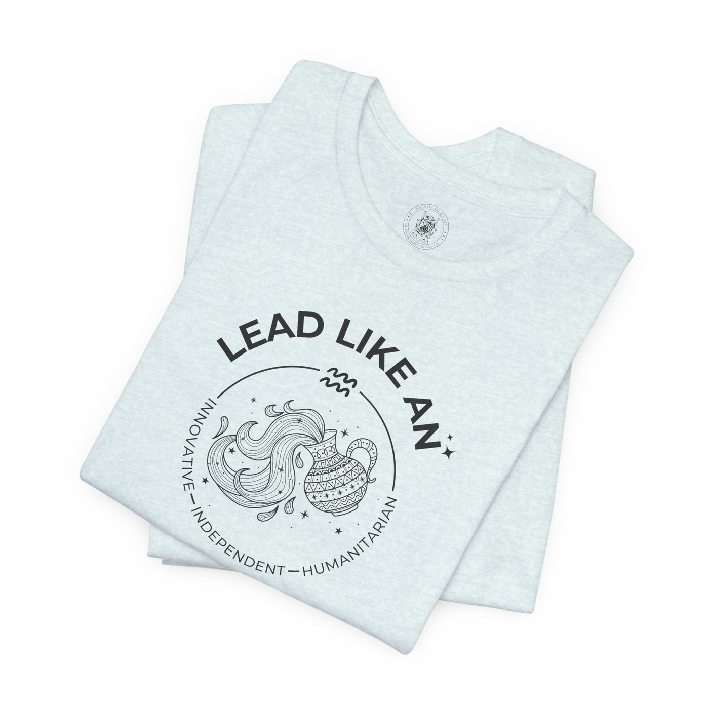 Lead Like an Aquarius #2 - Black on Heather Colors