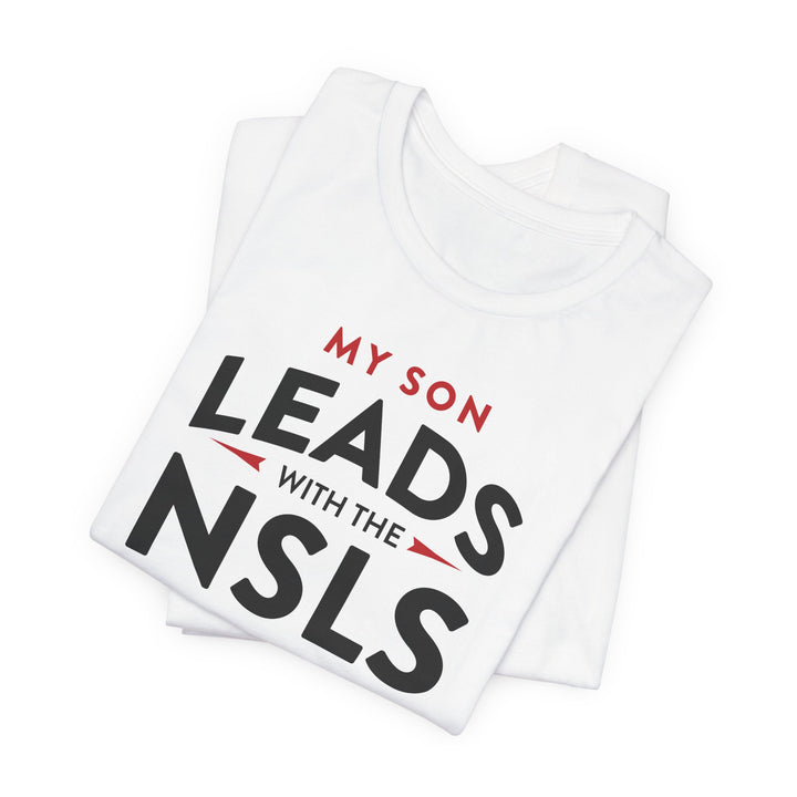 NSLS Proud Parent/ "My Son" T-Shirt
