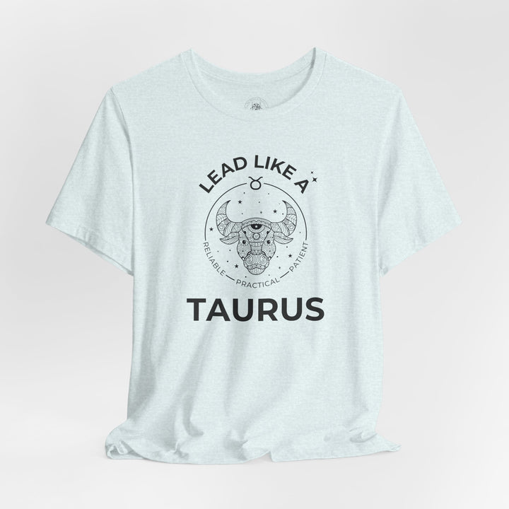 LEAD LIKE a Taurus 