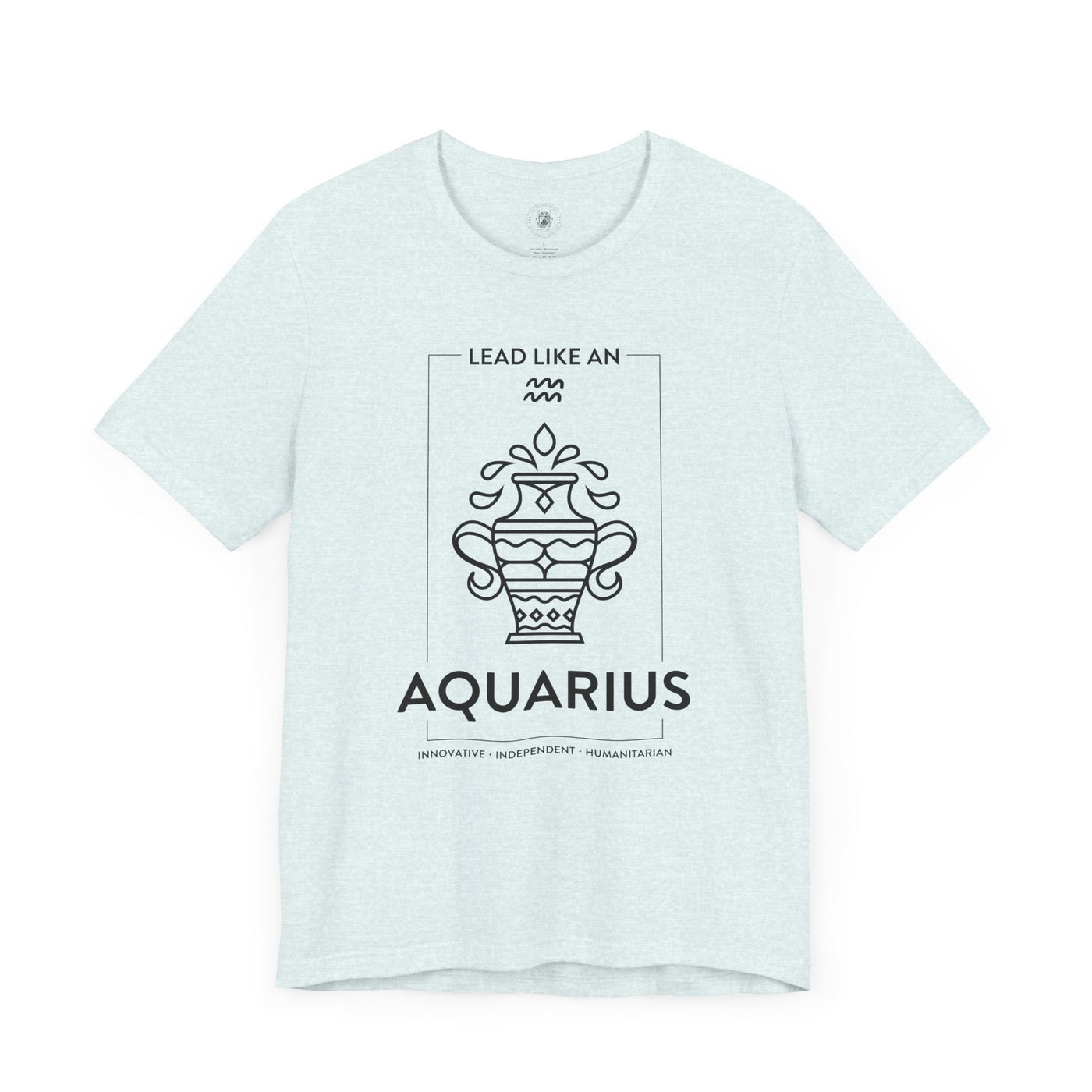 LEAD LIKE an Aquarius #1 - Black on Heather Colors