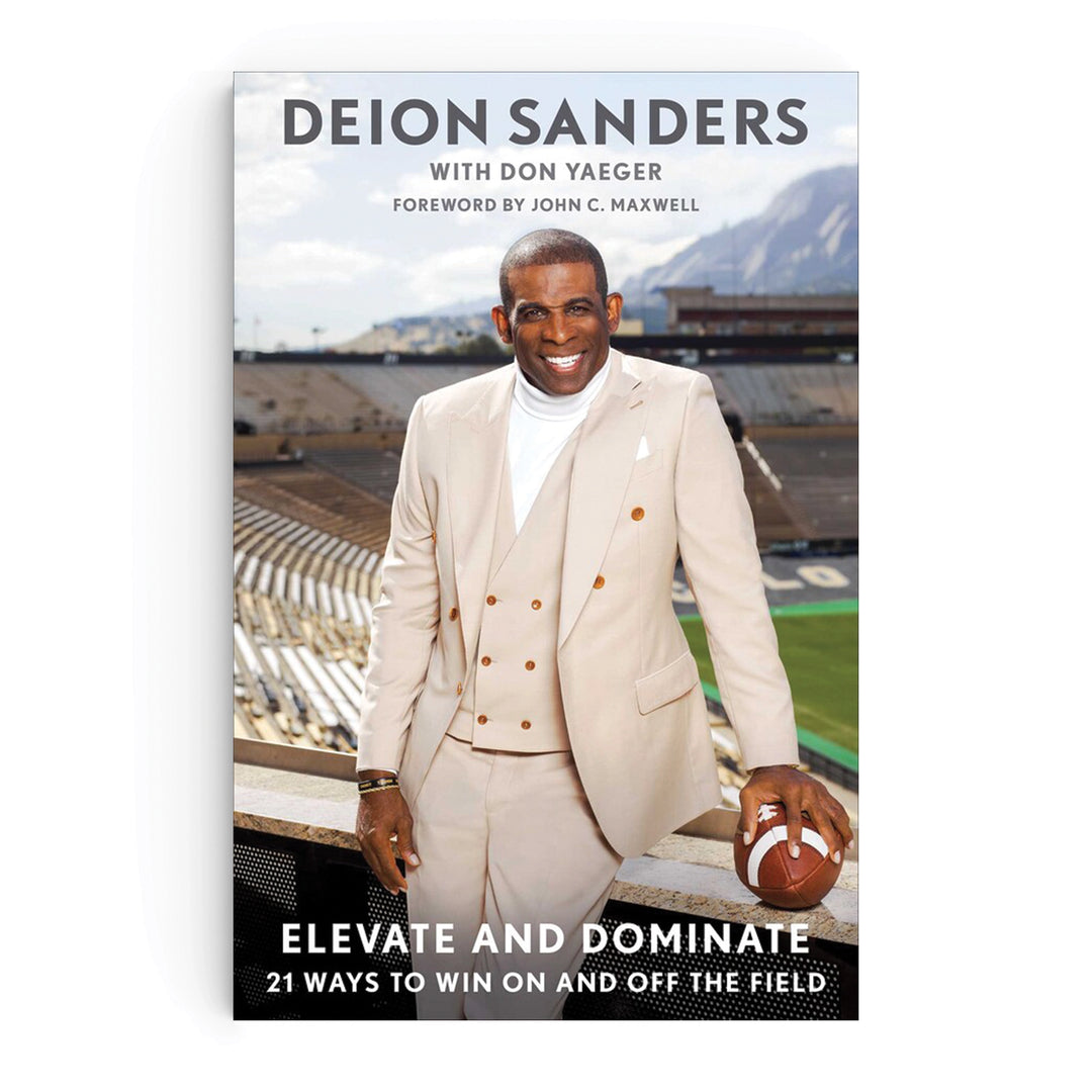 Elevate and Dominate by Deion Sanders