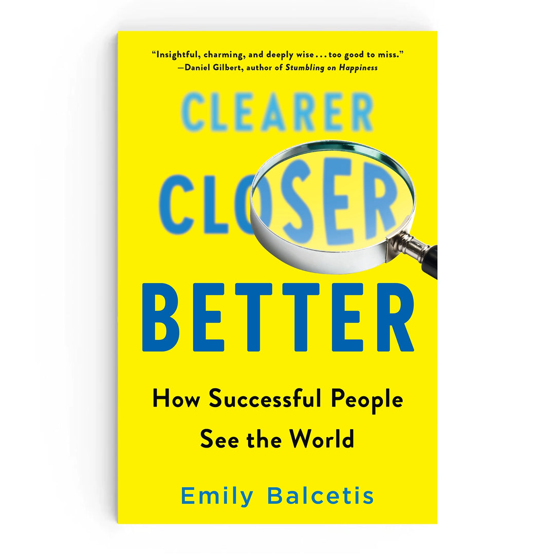 Clearer, Closer, Better By Emily Balcetis