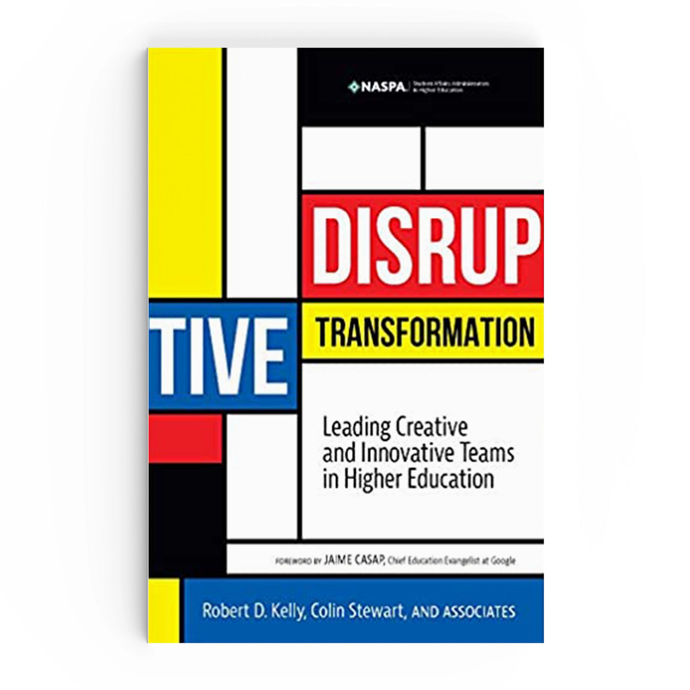 Disruptive Transformation by Robert Kelly and Colin Stewart