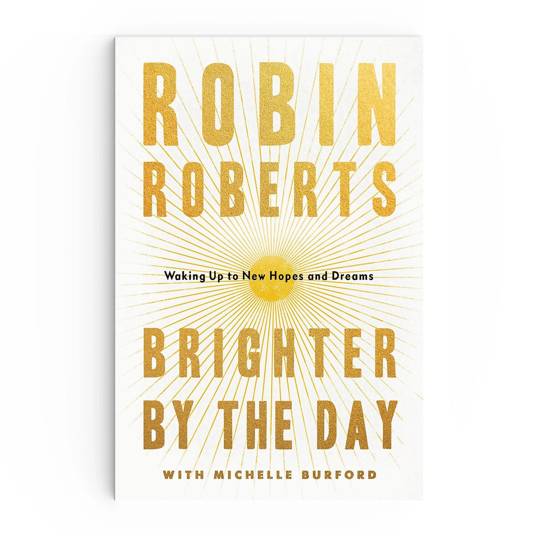 Brighter by the Day by Robin Roberts