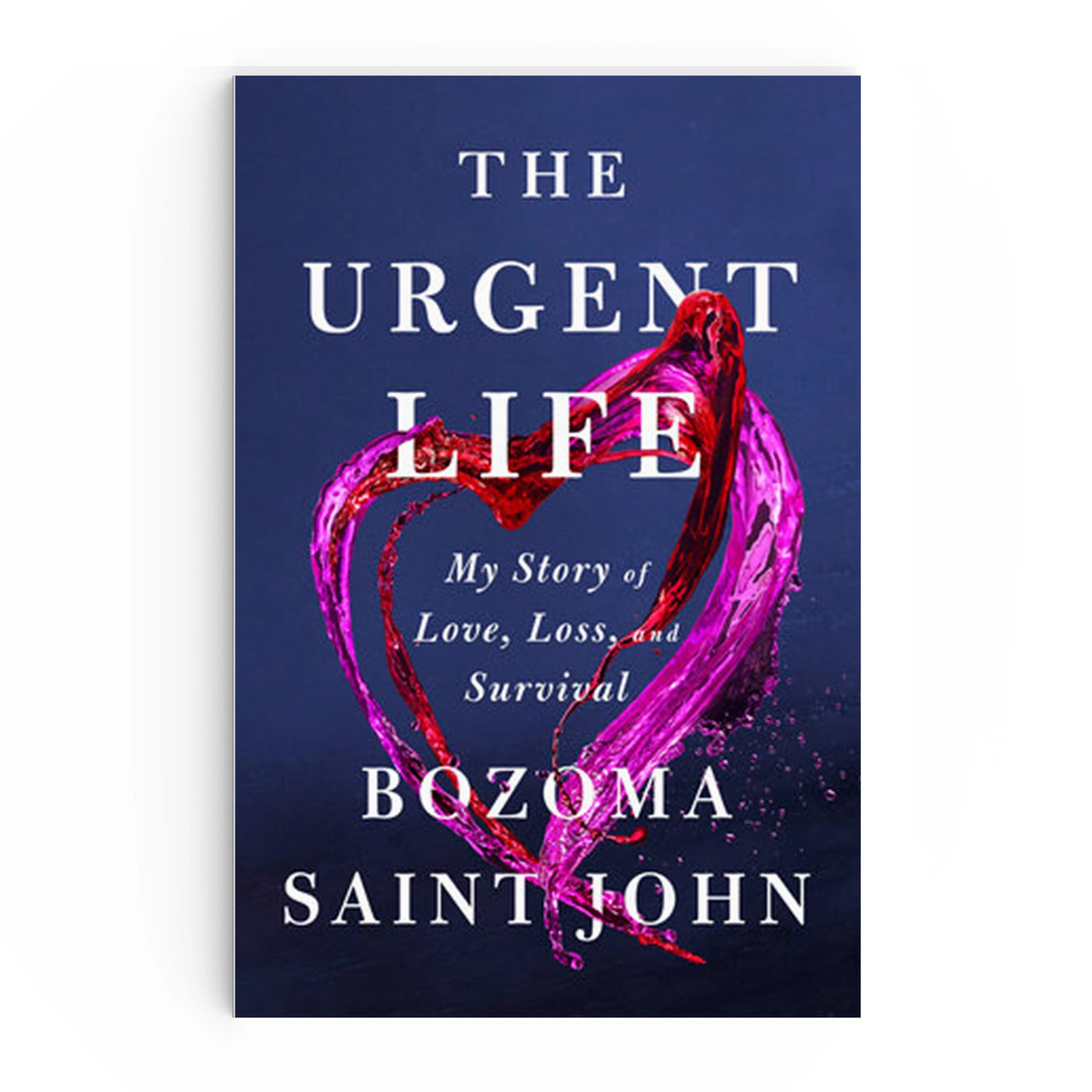 The Urgent Life: My Story of Love, Loss, and Survival by Bozoma Saint John