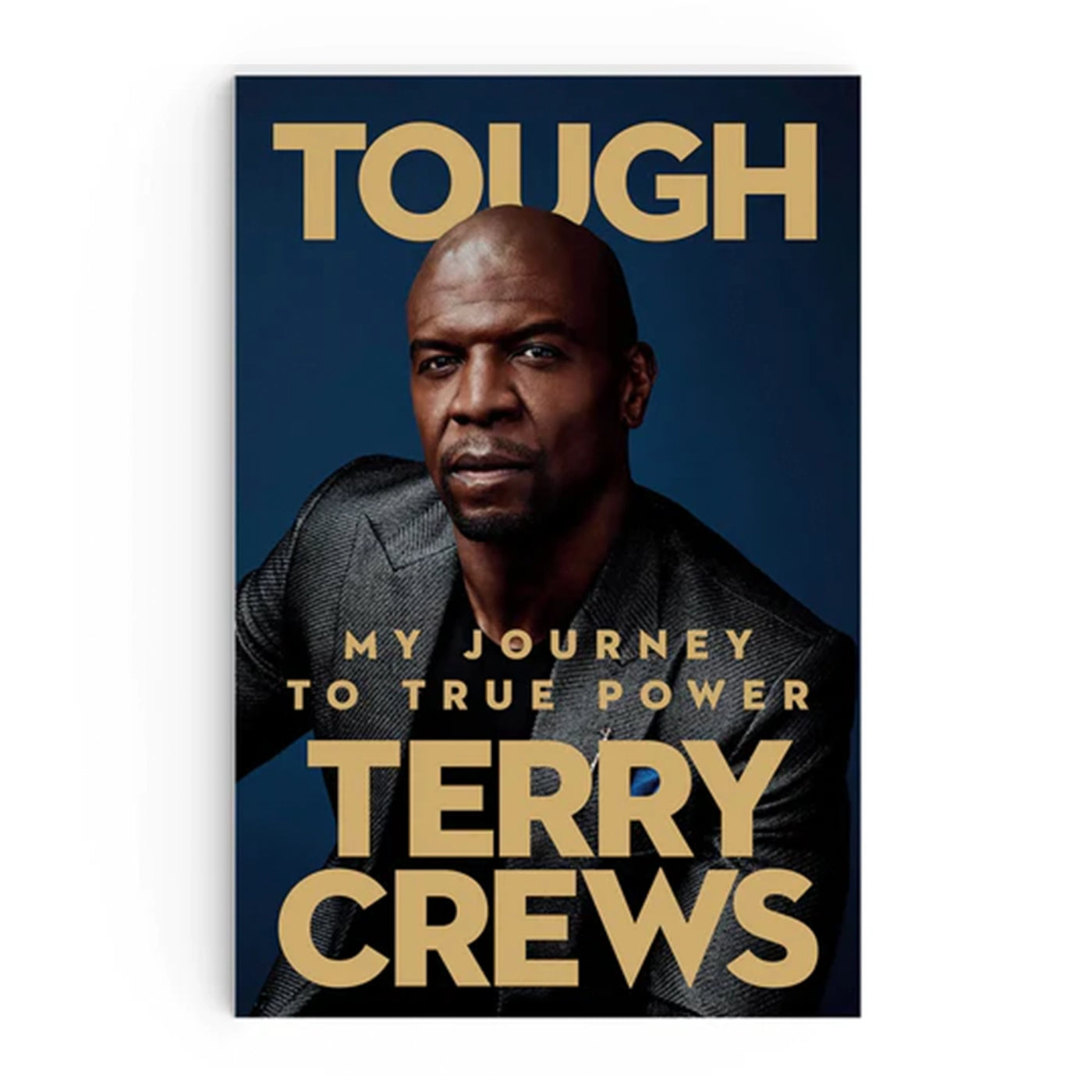 Tough: My Journey to True Power Hardcover by Terry Crews